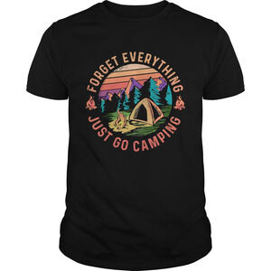 Forget Everything Just Go Camping  Retro Shirt